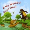 Mirax A KIS WOMBAT ÚSZNI TANUL (MESEFÜZET)