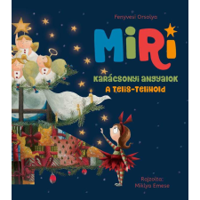 Miri - Karácsonyi angyalok - A telis-telihold gyermek- és ifjúsági könyv