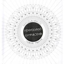 Miriszlai Miklós (magánkiadás) Fényolvasó szépirodalom