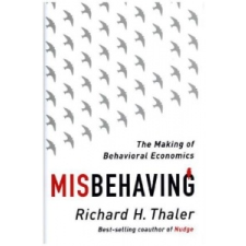  Misbehaving - The Making of Behavioral Economics – Richard H. Thaler idegen nyelvű könyv
