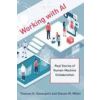 MIT Press Ltd Working with AI | Steven M. Miller