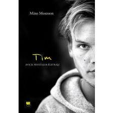Måns Mosesson - Tim - Avicii: Hivatalos életrajz egyéb könyv