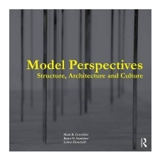  Model Perspectives: Structure, Architecture and Culture – Mark R Cruvellier idegen nyelvű könyv