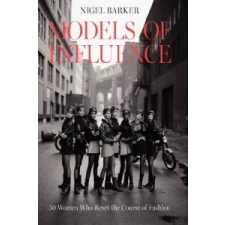  Models of Influence – Nigel Barker idegen nyelvű könyv
