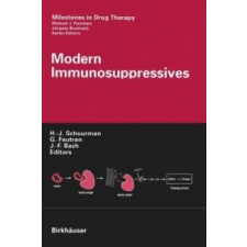  Modern Immunosuppressives – H.-J. Schuurman,G. Feutren,J.-F. Bach idegen nyelvű könyv