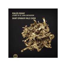 Mohay Miklós - Aranyszájú Szent János Liturgiája (CD) klasszikus