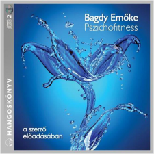 Mojzer Kiadó; Kossuth Kiadó Bagdy Emőke - Pszichofitness - Hangoskönyv (2 CD) hangoskönyv