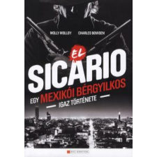 Molly Molloy, Charles Bowden EL SICARIO - EGY MEXIKÓI BÉRGYILKOS IGAZ TÖRTÉNETE regény