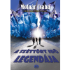 Molnár Csaba MOLNÁR CSABA - A SZÉTTÖRT IDÕ LEGENDÁJA