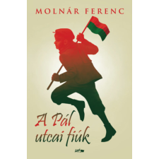 Molnár Ferenc - A Pál utcai fiúk egyéb könyv