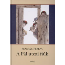 Molnár Ferenc A PÁL UTCAI FIÚK - 50. KIADÁS gyermek- és ifjúsági könyv