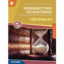 Molnár László - Próbaérettségi feladatsorok ‒ Történelem, középszint, írásbeli (MS-3162U) egyéb könyv