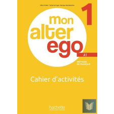  Mon Alter Ego 1. Cahier d'activités idegen nyelvű könyv