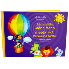  Móna Manó barátai 4-7. gyermek- és ifjúsági könyv