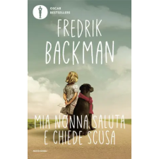 Mondadori Mia nonna saluta e chiede scusa | Fredrik Backman idegen nyelvű könyv
