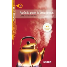  Mondes en VF - Apres la pluie, le beau temps /A2/ idegen nyelvű könyv