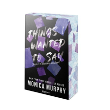 Monica Murphy - Things I Wanted To Say - Amiket el akartam mondani - Éldekorált kiadás egyéb könyv