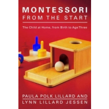  Montessori From The Start – Paula Polk Lillard,Lynn Lillard Jessen idegen nyelvű könyv