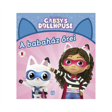 Móra A babaház őrei - Gabi babaháza gyermek- és ifjúsági könyv