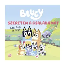 Móra Bluey - Szeretem a családomat, mesekönyv idegen nyelvű könyv