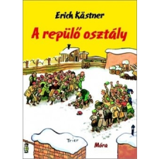 Móra Erich Kästner - A repülő osztály regény