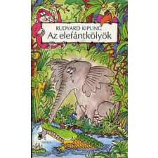 Móra Ferenc Ifjúsági Könyvk. Az elefántkölyök - Rudyard Kipling antikvárium - használt könyv