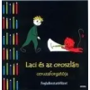 Móra Ferenc Ifjúsági Könyvkiadó Marék Veronika: Laci és az oroszlán ceruzaforgatója
