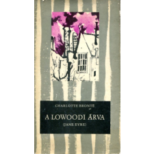Móra Ferenc Könyvkiadó A lowoodi árva (Jane Eyre) antikvárium - használt könyv