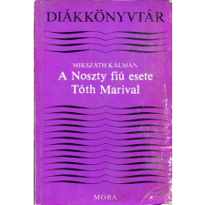Móra Ferenc Könyvkiadó A Noszty fiú esete Tóth Marival antikvárium - használt könyv