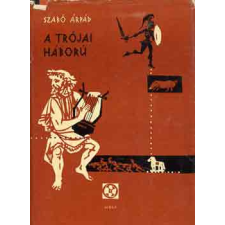 ﻿Móra Ferenc Könyvkiadó A trójai háború antikvárium - használt könyv