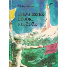 Móra Ferenc Könyvkiadó Csempészek, hősök, kikötők antikvárium - használt könyv