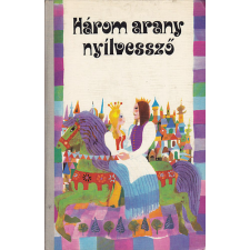 ﻿Móra Ferenc Könyvkiadó Három arany nyílvessző antikvárium - használt könyv