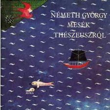 ﻿Móra Ferenc Könyvkiadó Mesék Thészeuszról antikvárium - használt könyv
