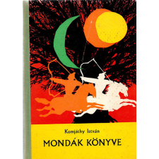 ﻿Móra Ferenc Könyvkiadó Mondák könyve (hun és magyar mondák) antikvárium - használt könyv