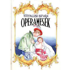 ﻿Móra Ferenc Könyvkiadó Operamesék antikvárium - használt könyv