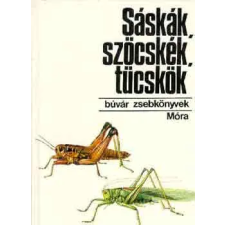 Móra Ferenc Könyvkiadó Sáskák, szöcskék, tücskök (Búvár zsebkönyvek) antikvárium - használt könyv