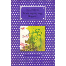 Móra Ferenc Könyvkiadó Te már nagylány vagy, Mogyoró! antikvárium - használt könyv