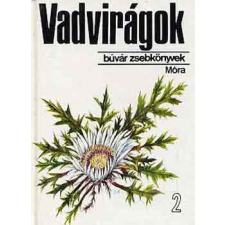 ﻿Móra Ferenc Könyvkiadó Vadvirágok 2. (Búvár zsebkönyv) antikvárium - használt könyv