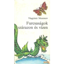 Móra Furcsaságok szárazon és vízen antikvárium - használt könyv