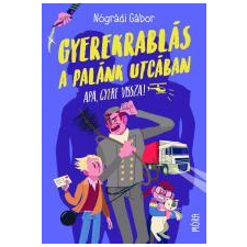 Móra Gyerekrablás a Palánk utcában gyermekkönyvek
