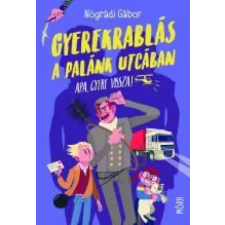 Móra Gyerekrablás a Palánk utcában gyermekkönyvek