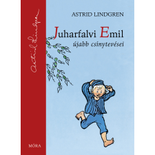 Móra Juharfalvi Emil újabb csínytevései gyermekkönyvek
