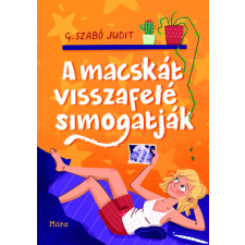Móra Kiadó A macskát visszafelé simogatják gyermek- és ifjúsági könyv
