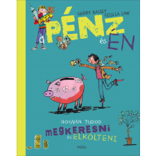 Móra Kiadó A pénz és én gyermek- és ifjúsági könyv