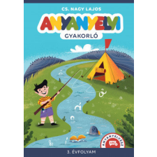 Móra Kiadó Anyanyelvi gyakorló. 3. évfolyam gyermek- és ifjúsági könyv