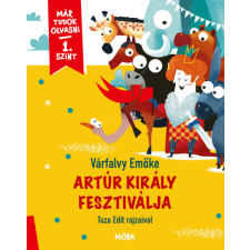 Móra Kiadó Artúr király fesztiválja - Már tudok olvasni - 1. szint gyermek- és ifjúsági könyv