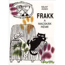 Móra Kiadó Bálint Ágnes: Frakk a macskák réme gyermek- és ifjúsági könyv