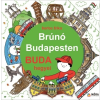 Móra Kiadó Bartos Erika: Buda hegyei - Brúnó Budapesten 2.