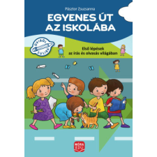 Móra Kiadó Egyenes út az iskolába gyermek- és ifjúsági könyv