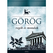 Móra Kiadó Görög regék és mondák történelem